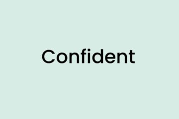 I am feeling Confident