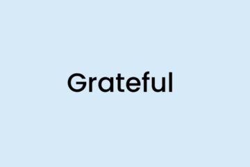 I am feeling Grateful