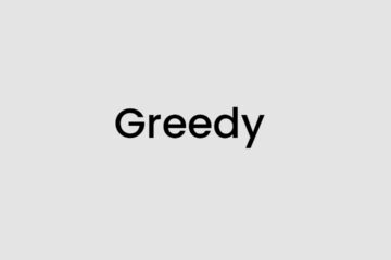 I am feeling Greedy