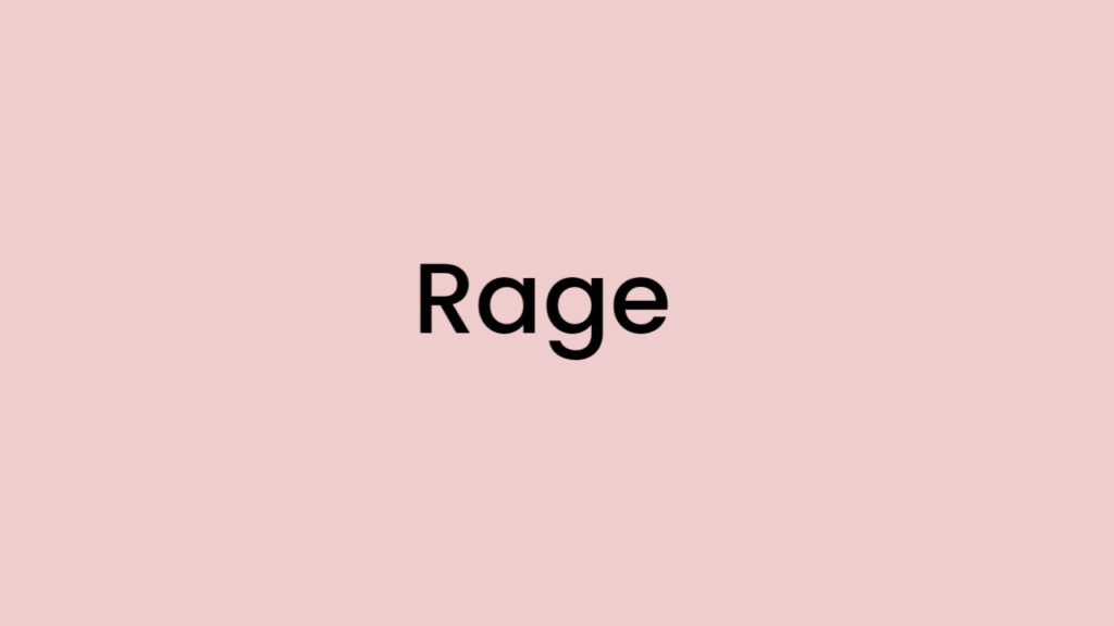 I am feeling Rage