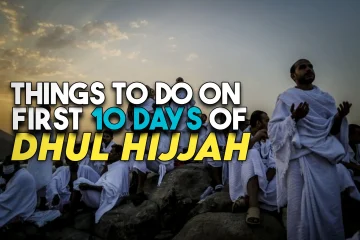 Things to do on first 10 days of dhul hijjah